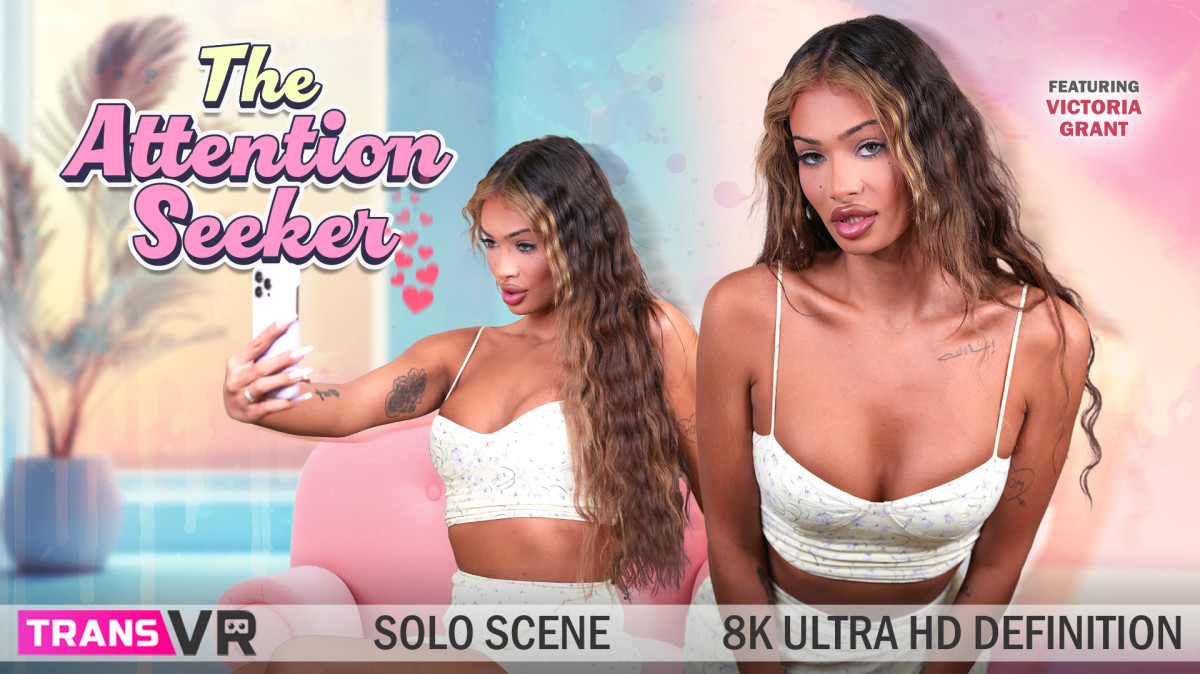 The Attention Seeker