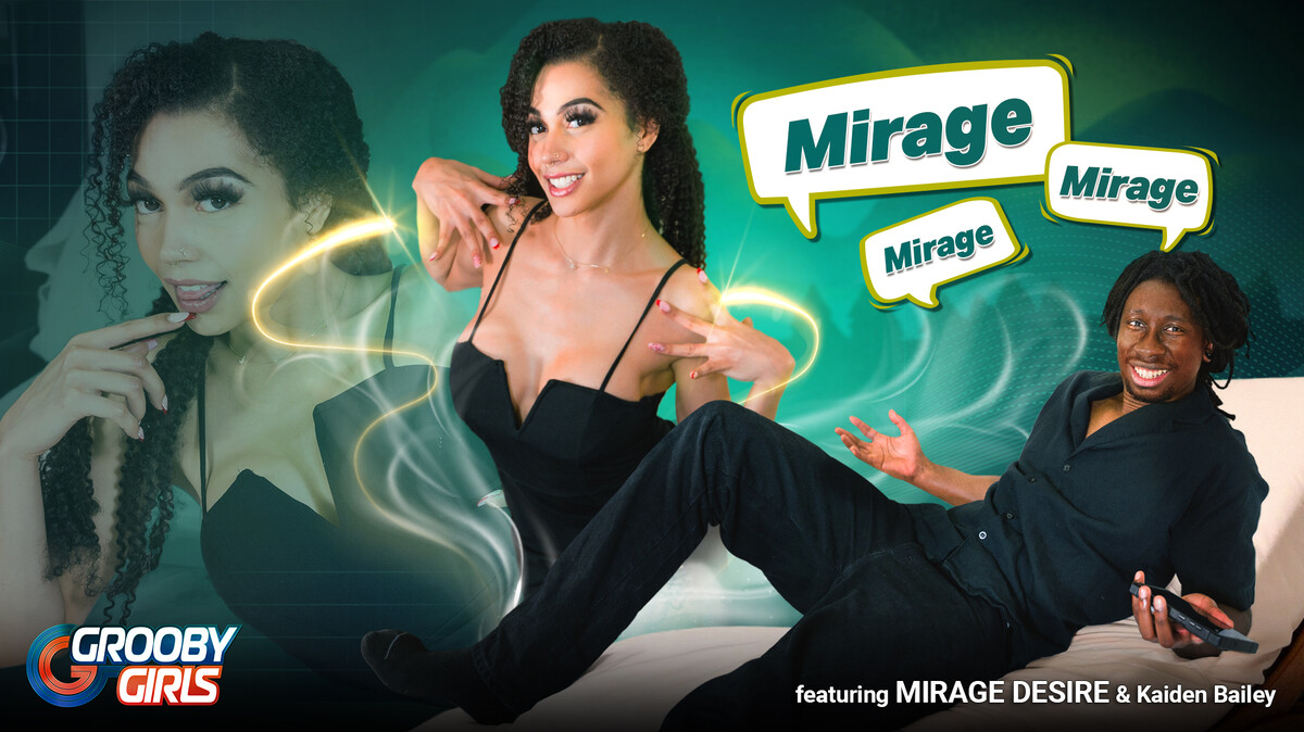 "Mirage Mirage Mirage"